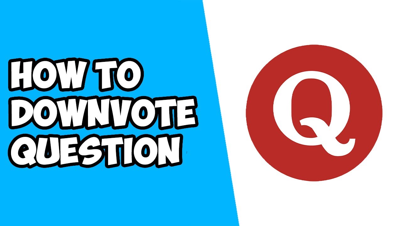 How To Downvote A Question on Quora YouTube