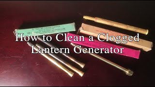 How to Clean a Clogged Lantern Generator