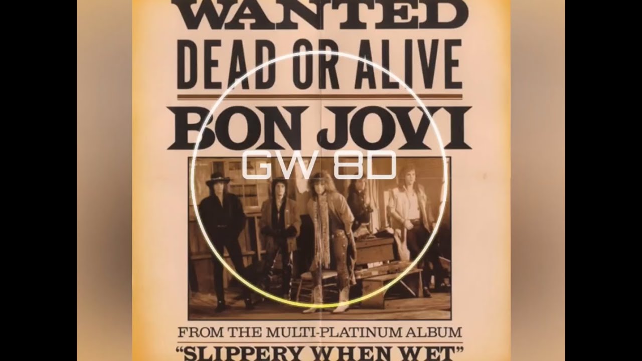 Wanted Dead or Alive 🎧 Bon Jovi 🔊8D AUDIO VERSION🔊 Use Headphones 8D ...
