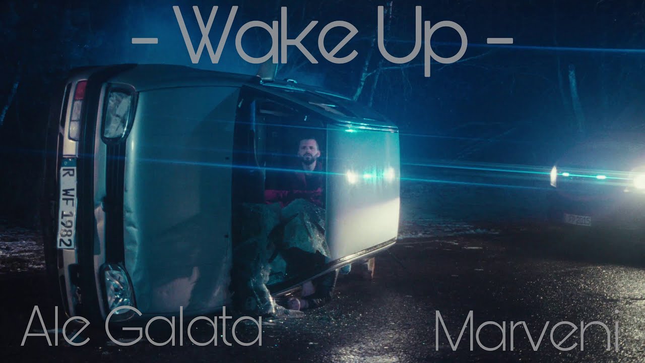 Ale Galata, Marveni - Wake Up (Official Video)
