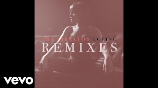 Toni Braxton - Coping (Eden Prince Remix / Audio)