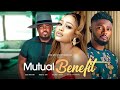 Watch uche montana toosweet annan maurice sam in mutual benefit  trending nollywood movie