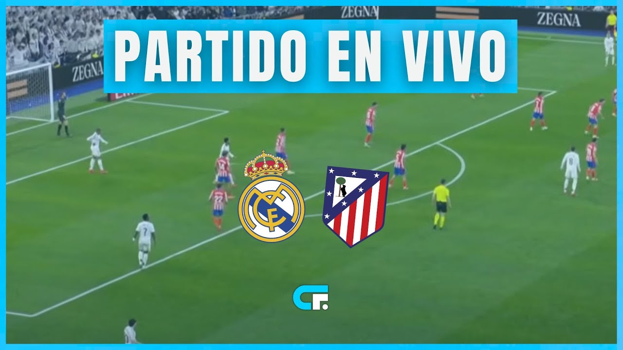 Real Madrid vs Atletico Madrid [En Vivo] 🔥Champions League - Octavos de ...