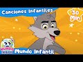 Canciones Infantiles 2023🌟| Mundo Infantil💕✨