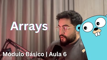 Arrays | Módulo básico - Aula 6