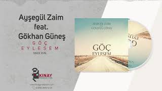 Ayşegül Zaim feat Gökhan Güneş - Göç Eylesem (Remix) Resimi