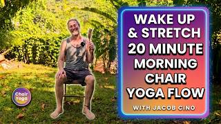Wake up and Stretch , 20 Minute Morning Chair Yoga Flow with Jacob Cino.  20 min Chair exercise
