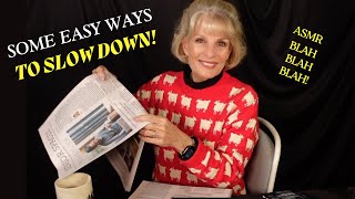 Slowing Down! Some Easy Ideas To Downshift! #asmr