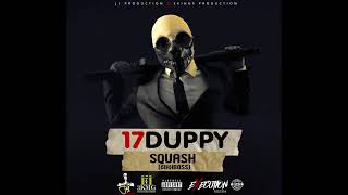 Squash - 17 Duppy (Official Audio) preview