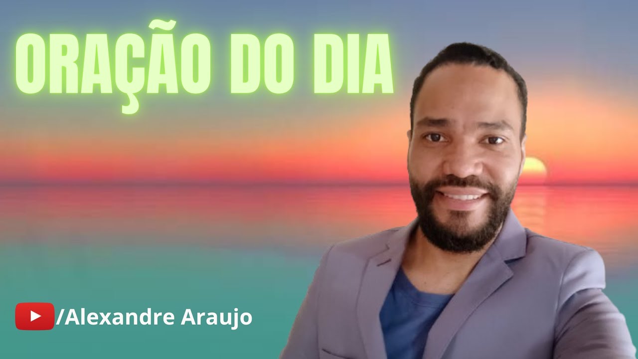 ORAÇÃO DO DIA 04 DE MARÇO 