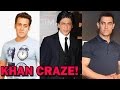 Bollywood's KHANS Craze! - Salman Khan, Aamir Khan, Shah Rukh Khan | EXCLUSIVE