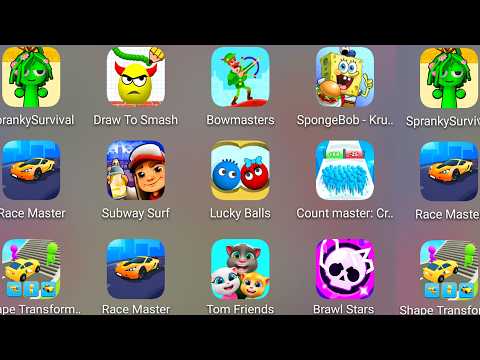 Spranky Survival,Lucky Balls,Count Master 3D,Draw To Smash,Subway Surf,Shape Shifting,Race Master