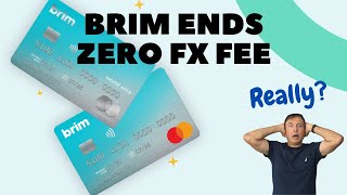 HUGE Mistake? Brim Credit Cards End 0% FX Fee | 🇨🇦
