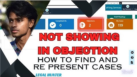 Cases not Showing in Objection - solution / E filing Tamil / legal Hunter