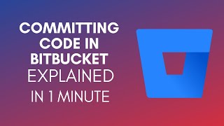 How To Commit Code In Bitbucket? (2024)