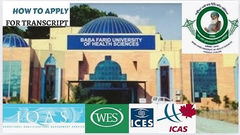 WES CANADA,IQAS,ICES,ICAS , CES TRANSCRIPT FROM BABA FRAID  UNIVERSITY OF HEALTH SCIENCE 8427328156
