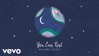 Hillary Scott - You Can Rest (Audio) chords