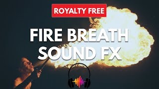 Fire Breath Sound Effect
