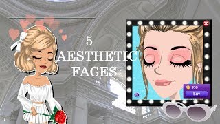 +.* 5 Aesthetic Faces *.+ MSP