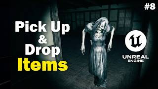 Pick Up and Drop Items in Unreal Engine 5 | Horror Escape Game  - Part 8 | Beginner Friendly