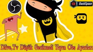 Düşük Gecikmeli Obs Yayın Ayarları twitch/barelyworld