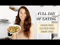 What I Eat in a Day | Paleo (Grain, Gluten and Dairy Free)