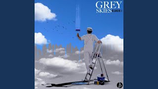 Grey Skies