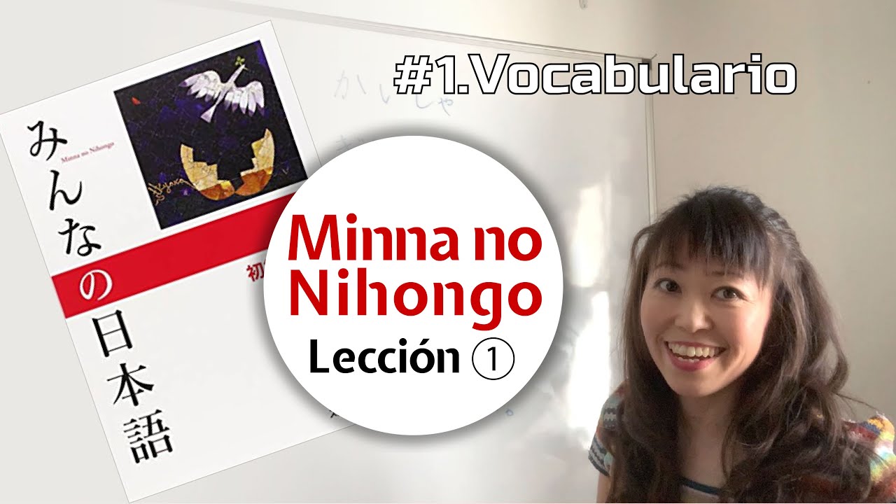 Lección ① #1 Vocabulario - Minna no Nihongo Shokyu I