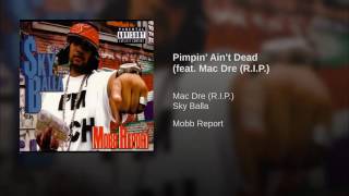 @SkyBallaBMF featuring Mac Dre and Miami The Most -  “Pimpin' Ain't Dead”