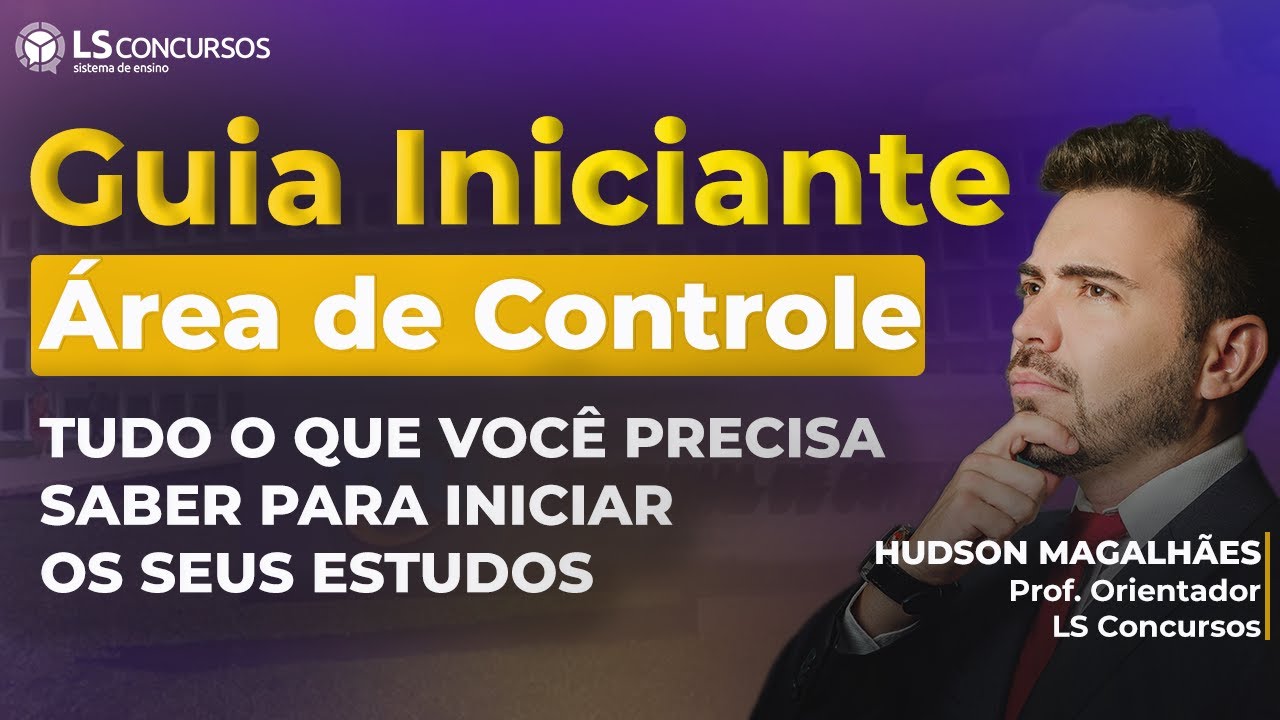 Como estudar para concursos da Área de Controle -  Do Zero