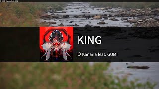 [🌵] KING - Kanaria feat. GUMI  karaoke