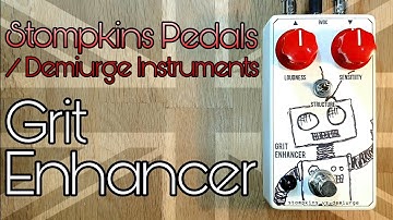 Stompkins Pedals / Demiurge Instruments Grit Enhancer