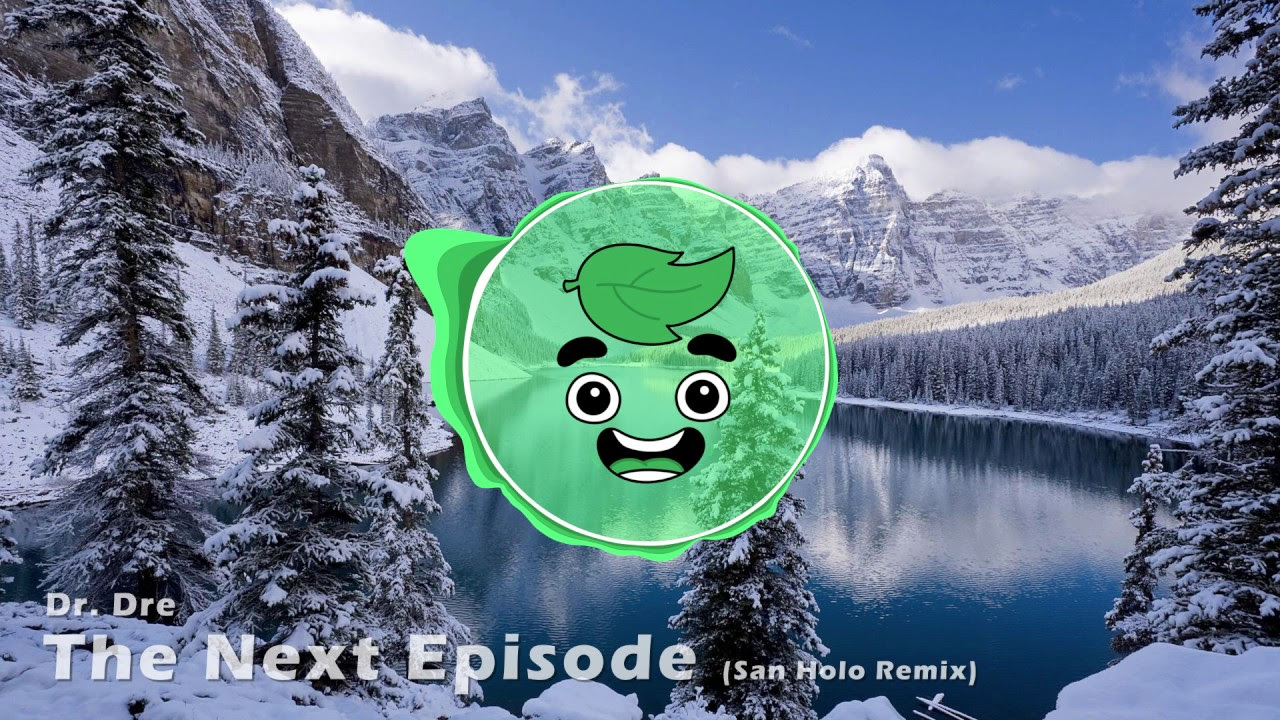 Dr Dre   The Next Episode San Holo Remix Guava Juice Outro 2016