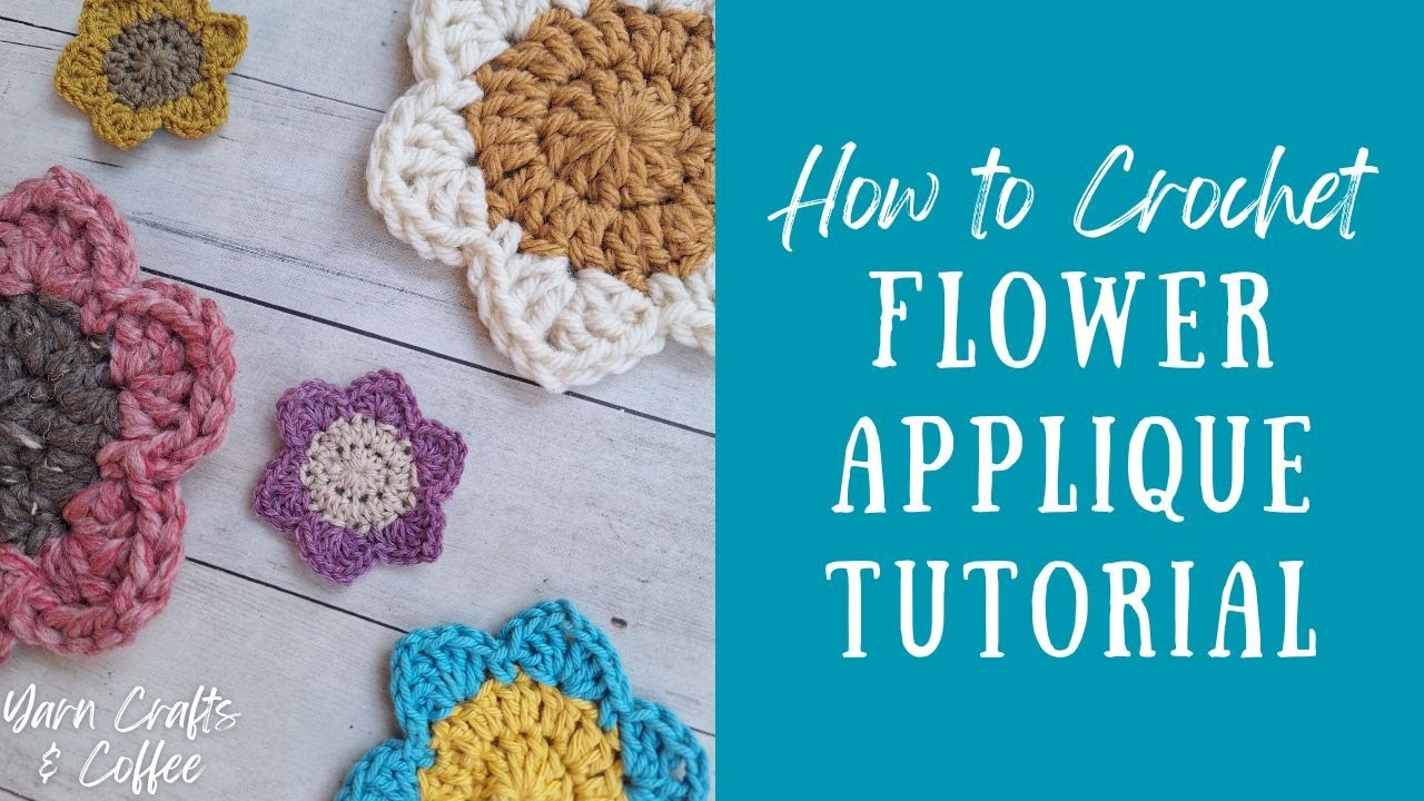 How to Crochet Flower Applique Tutorial | Delilah Applique | Yarn Crafts & Coffee