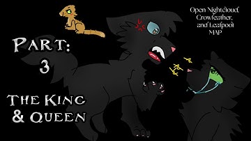 ♦️The King & Queen ♦️ OPEN NightCloud, CrowFeather & LeafPool MAP