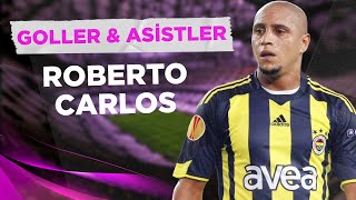 Roberto Carlos'un Süper Lig'deki Tüm Golleri Ve Asistleri