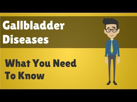 Gallbladder Diseases - What You Need To Know