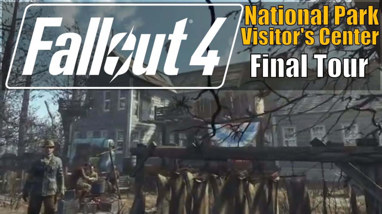 Fallout 4 National Park Visitor's Center (Final Tour) YouTube
