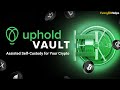 Uphold Vault: How to Setup &amp; Use Uphold Vault to Secure Your Bitcoin &amp; XRP (2024)