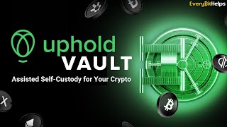 Uphold Vault: How to Setup &amp; Use Uphold Vault to Secure Your Bitcoin &amp; XRP (2024)