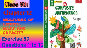 Class 5th|Chapter 12|Measures of length,mass and capacity |Ex- 59|Que-1 to 12|R S AGGARWAL|solution