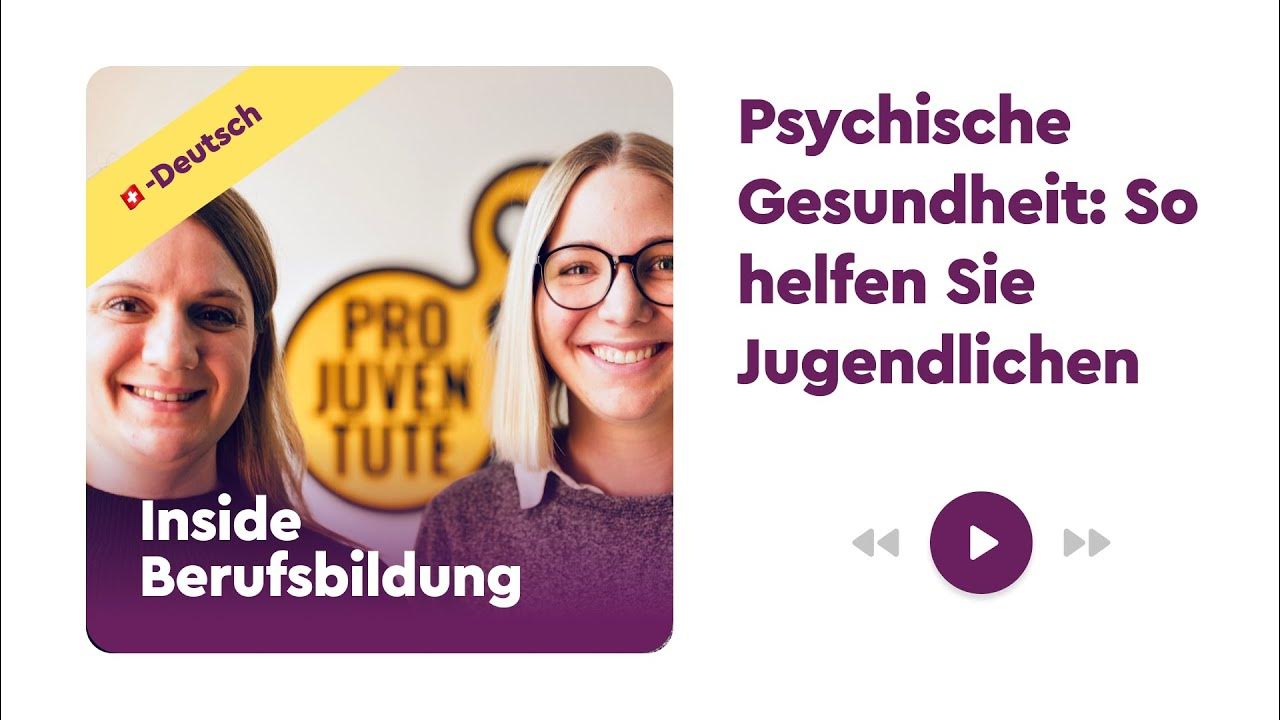 Inside Berufsbildung - Psychische Gesundheit | Podcast mit Lulzana Musliu - YouTube