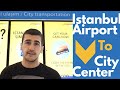 Istanbul Airport City Center Transportation