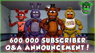 600,000 SUBSCRIBER Q&A ANNOUNCEMENT! (CLOSED)