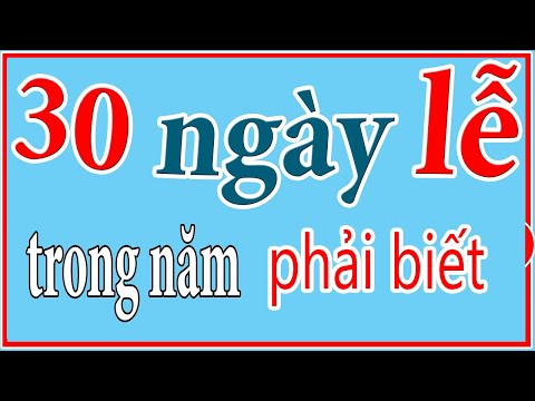 Video: Lịch Trình Các Ngày Lễ Và Cuối Tuần Như Thế Nào Trong Năm