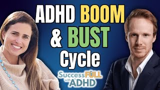 The ADHD Boom and Bust Cycle with Podcaster Host Alex Partridge