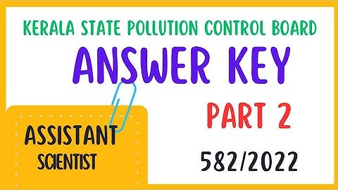 Assistant Scientist PSC Exam 2023 Answer Key | Part 2 | Kerala State Pollution Control Board