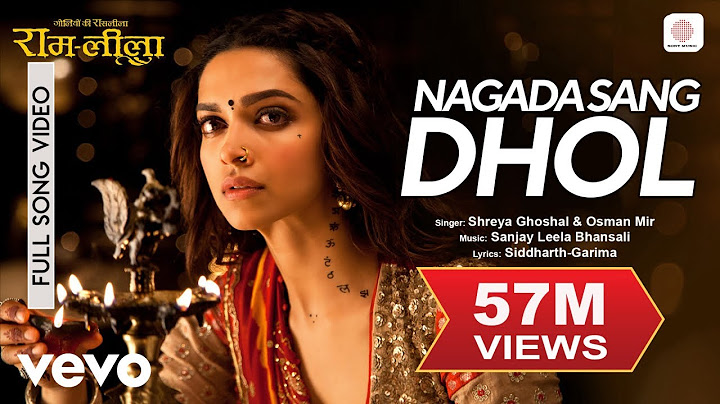 Nagada Sang Dhol Full Video - Ram-Leela | Shreya Ghoshal |Ranveer & Deepika | Osman Mir