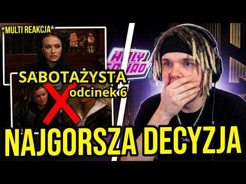 MULTI REAKCJA NA PODJĄŁ NAJGORSZĄ DECYZJĘ... SABOTAŻYSTA 5 odc.6