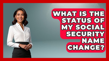 What Is The Status Of My Social Security Name Change? | CountyOffice News
